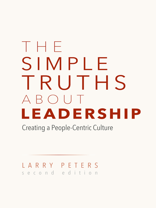 Title details for The Simple Truths About Leadership by Larry Peters - Available